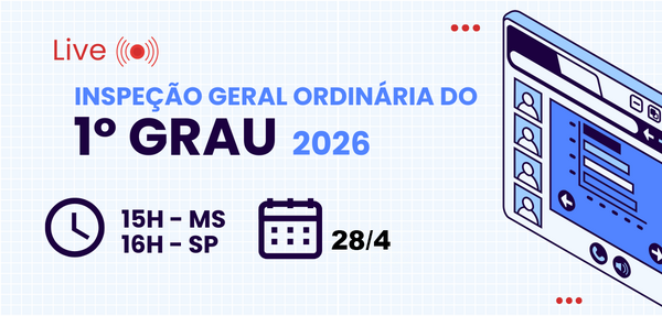 Live inspeção geral ordinária do 1º grau 2026