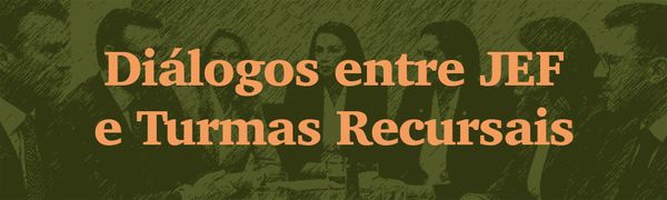 III ENCONTRO DE MAGISTRADAS E MAGISTRADOS DA TERCEIRA REGIÃO - DIÁLOGOS ENTRE JEF E TR