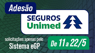 Adesão Seguro Unimed - de 11 a 22/5 - solicitações apenas pelo Sistema eGP